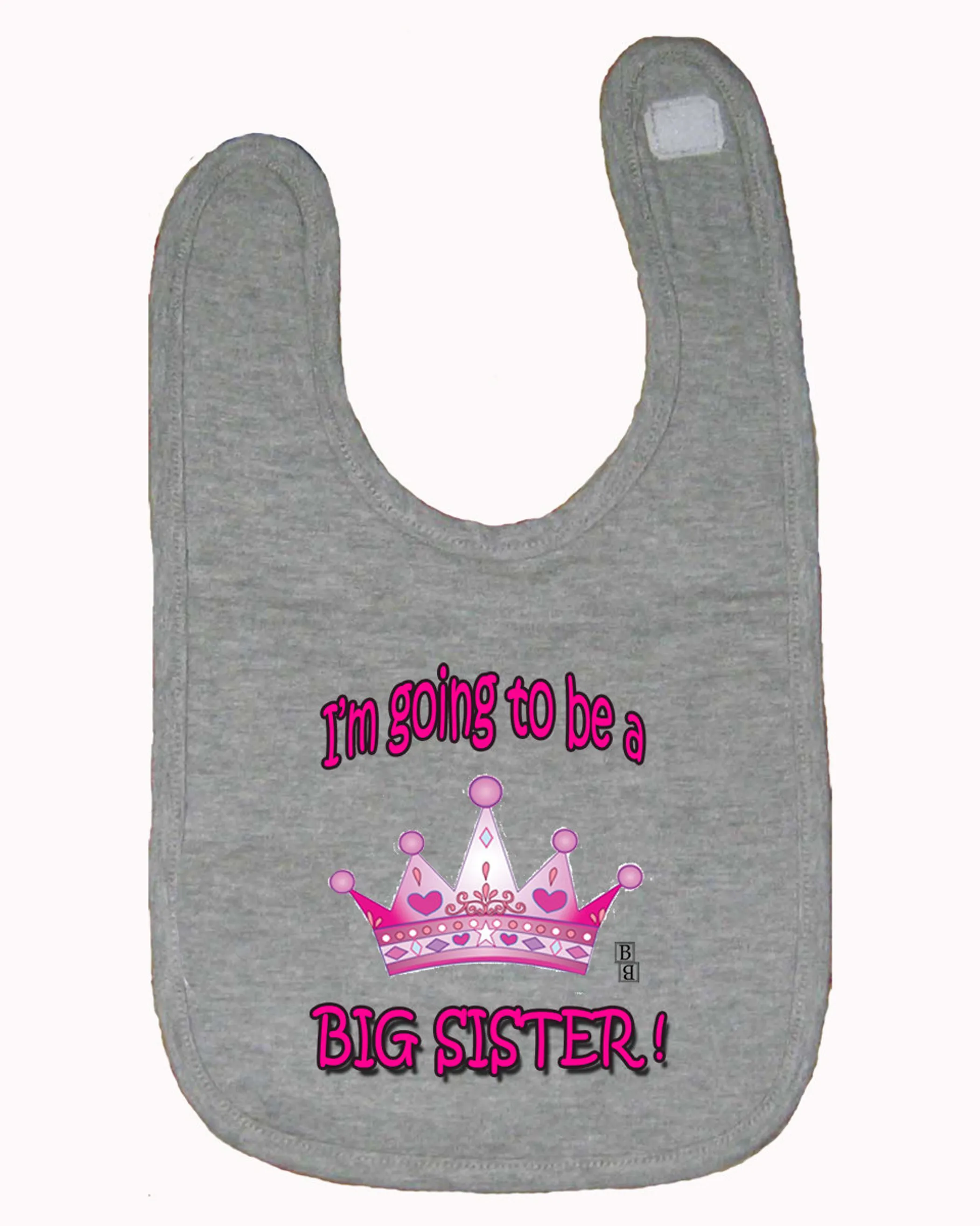 I'm Going to Be a Big Sister Infant/Toddler Bib  One Size 